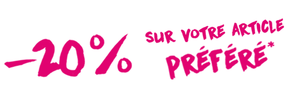 -20% sur votre article préféré*